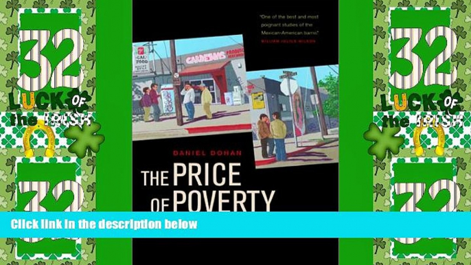 READ book  The Price of Poverty: Money, Work, and Culture in the Mexican American Barrio  BOOK