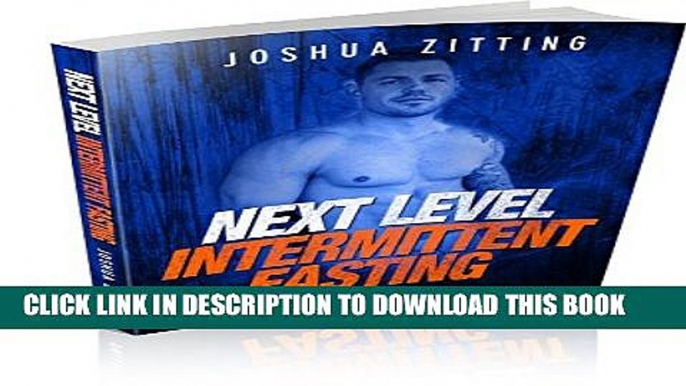 [PDF] Next Level Intermittent Fasting: Lean Gains and Fast Weight Loss (intermittent fasting, diet