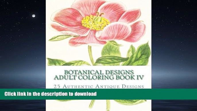 FAVORIT BOOK Botanical Designs Adult Coloring Book IV READ EBOOK