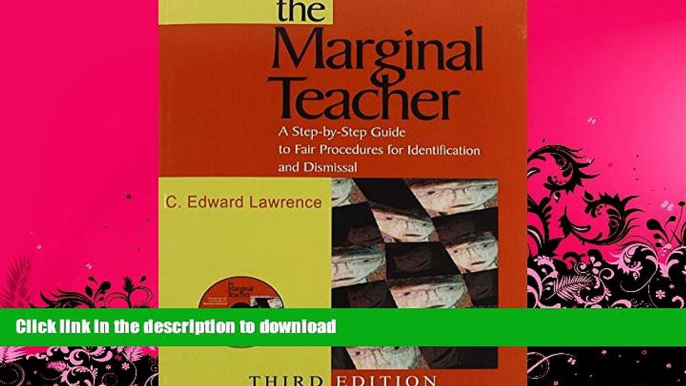 READ BOOK  The Marginal Teacher: A Step-by-Step Guide to Fair Procedures for Identification and