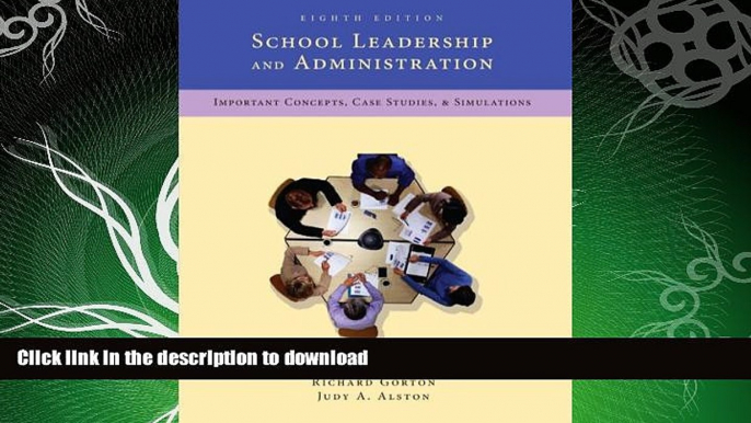 GET PDF  School Leadership and Administration: Important Concepts, Case Studies, and Simulations