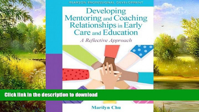 FAVORITE BOOK  Developing Mentoring and Coaching Relationships in Early Care and Education: A