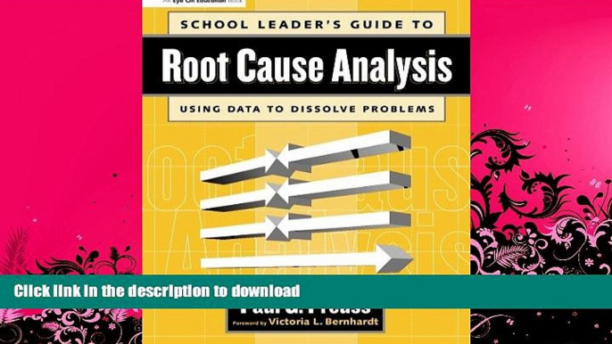 GET PDF  School Leader s Guide to Root Cause Analysis  BOOK ONLINE