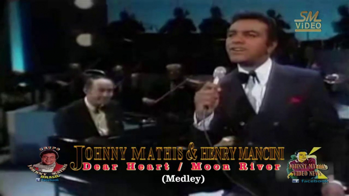 Johnny Mathis & Henry Mancini - Dear Heart / Moon River