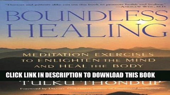 [PDF] Boundless Healing: Meditation Exercises to Enlighten the Mind and Heal the Body Full Colection