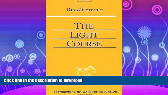 READ  The Light Course: Toward the Development of a New Physics (Foundations of Waldorf