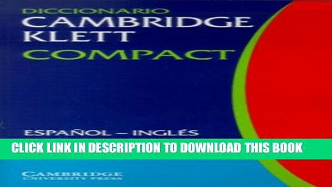 [PDF] Diccionario Cambridge Klett Compact EspaÃ±ol-InglÃ©s/English-Spanish Full Online