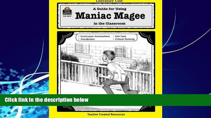 Big Deals  A Guide for Using Maniac Magee in the Classroom (Literature Units)  Free Full Read Best