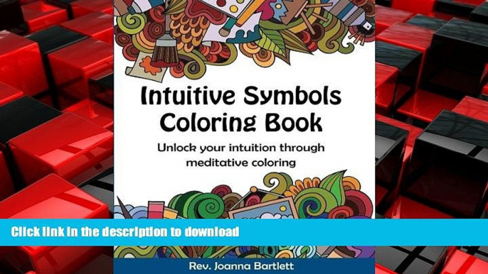 READ THE NEW BOOK Intuitive Symbols Coloring Book: Unlock your intuition through meditative