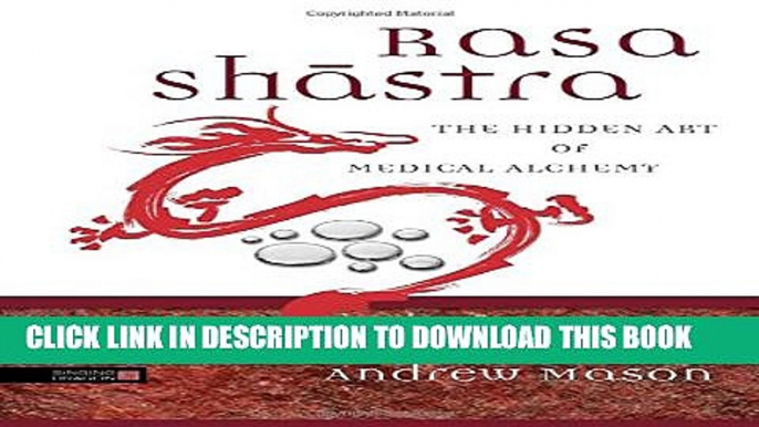 [PDF] Rasa Shastra: The Hidden Art of Medical Alchemy Full Online