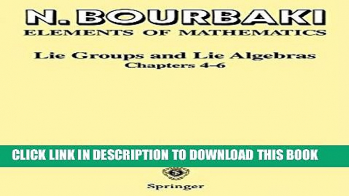 [PDF] Lie Groups and Lie Algebras: Chapters 4-6 (Elements of Mathematics) Popular Online