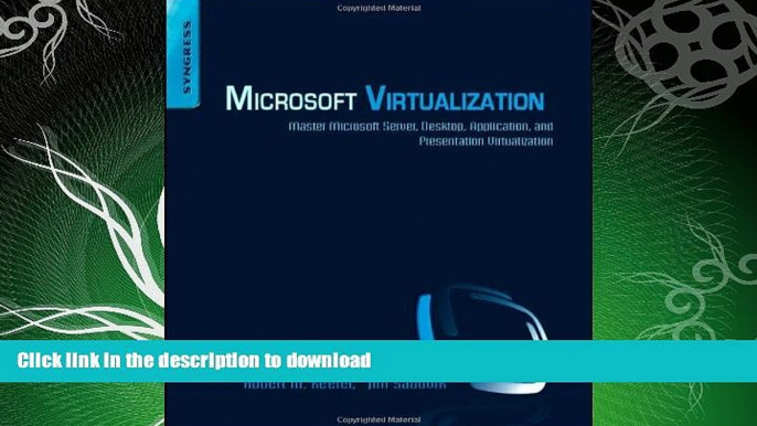 FAVORITE BOOK  Microsoft Virtualization: Master Microsoft Server, Desktop, Application, and