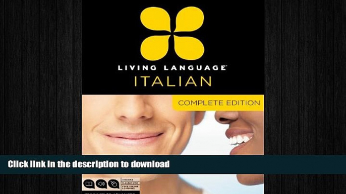 READ BOOK  Living Language Italian, Complete Edition: Beginner through advanced course, including