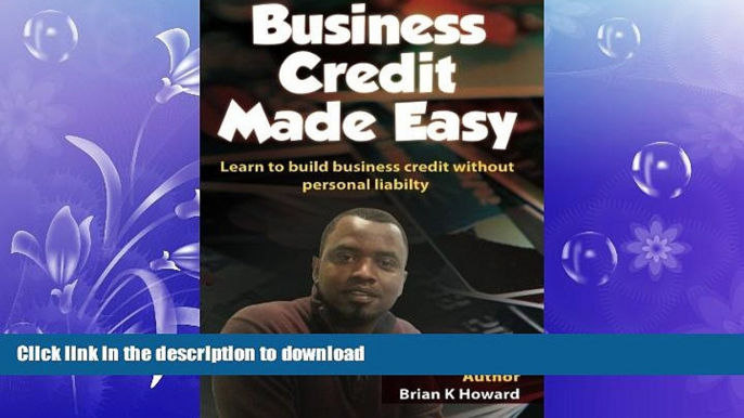 READ  Business Credit Made Easy: Business Credit Made Easy teaches you step by step how to build