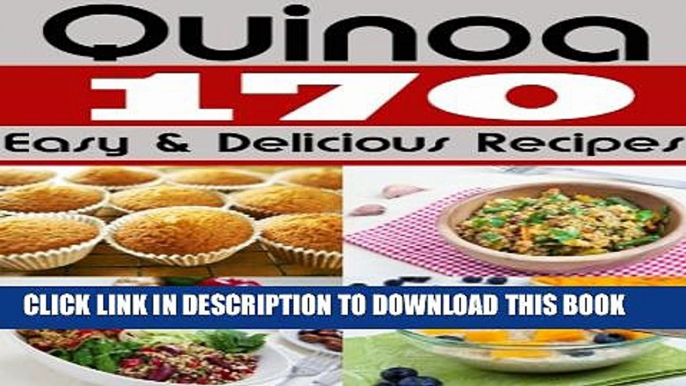 [PDF] Qunioa - 170 Easy and Delicious Recipes (Easy Quinoa Recipes) Full Colection