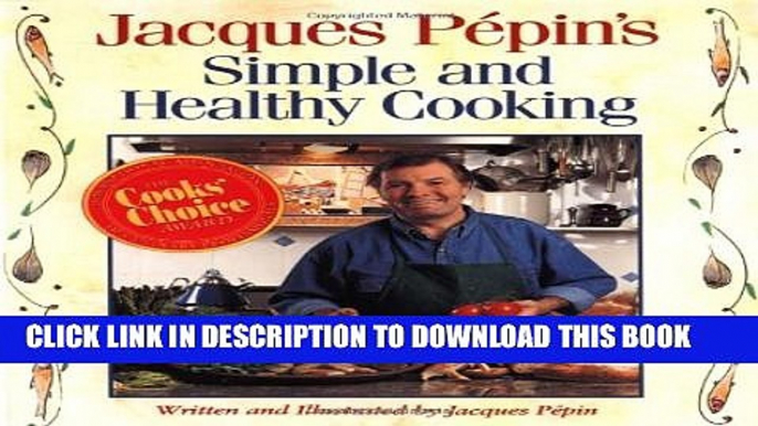 [PDF] Jacques Pepin s Simple and Healthy Cooking Full Online