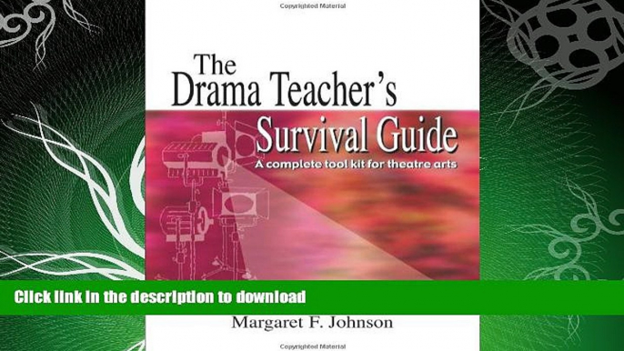 FAVORITE BOOK  The Drama Teacher s Survival Guide: A Complete Handbook for Play Direction FULL