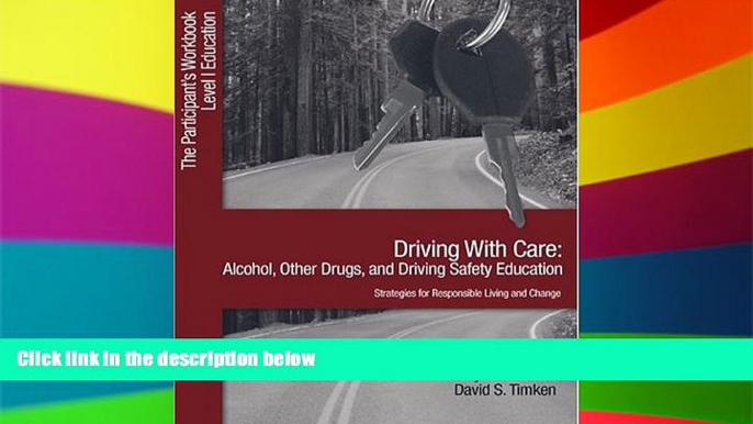 Big Deals  Driving With Care: Alcohol, Other Drugs, and Driving Safety Education-Strategies for