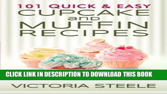 [PDF] 101 Quick   Easy Cupcake and Muffin Recipes Popular Colection