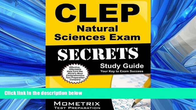 READ book  CLEP Natural Sciences Exam Secrets Study Guide: CLEP Test Review for the College Level