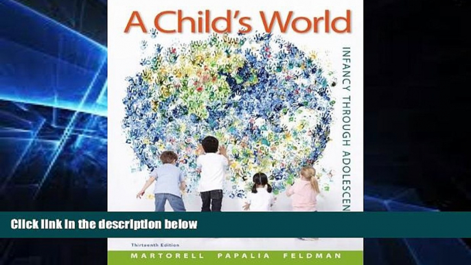 Big Deals  A Child s World: Infancy Through Adolescence  Free Full Read Best Seller