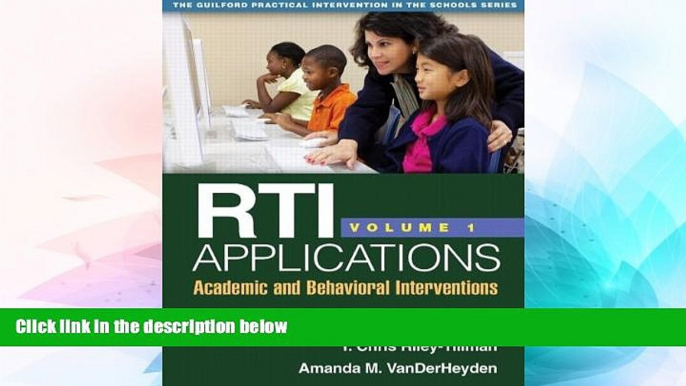 Big Deals  RTI Applications, Volume 1: Academic and Behavioral Interventions (Guilford Practical