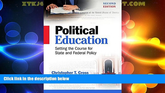 Big Deals  Political Education: Setting the Course for State and Federal Policy, Second Edition