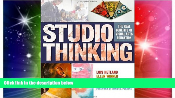 Big Deals  Studio Thinking: The Real Benefits of Visual Arts Education  Free Full Read Best Seller