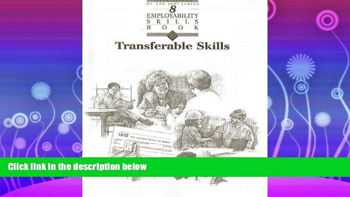 read here  Steck-Vaughn Employability Skill Books: Student Workbook Transferable Skills