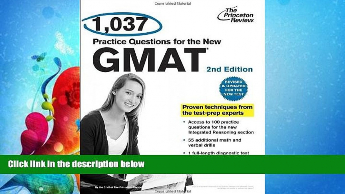 complete  1,037 Practice Questions for the New GMAT, 2nd Edition: Revised and Updated for the New