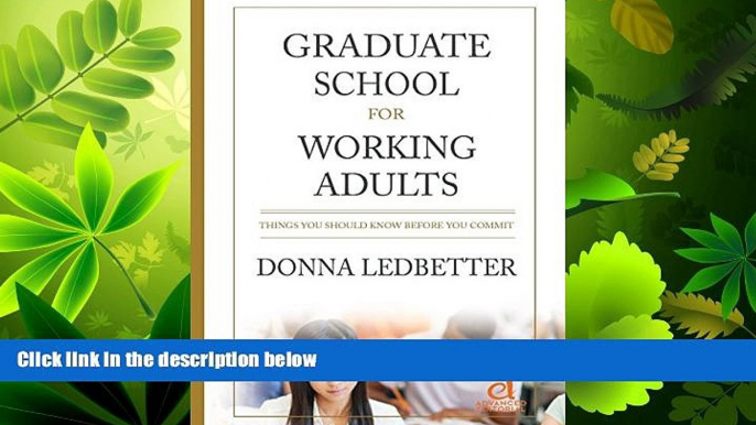 FULL ONLINE  Graduate School for Working Adults: Things You Should Know Before You Commit