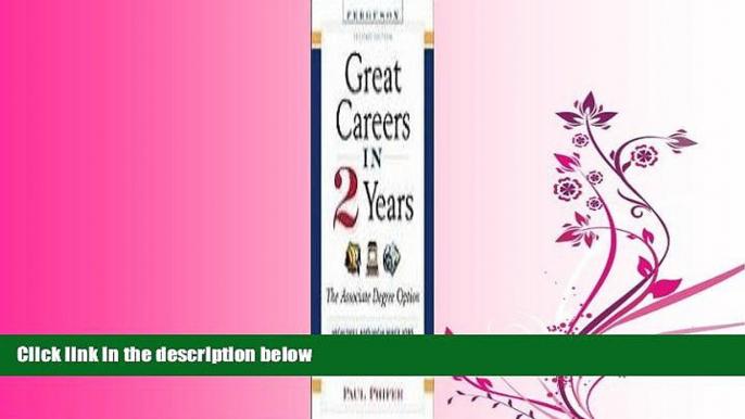 FAVORITE BOOK  Great Careers in 2 Years, 2nd Edition: The Associate Degree Option (Great Careers