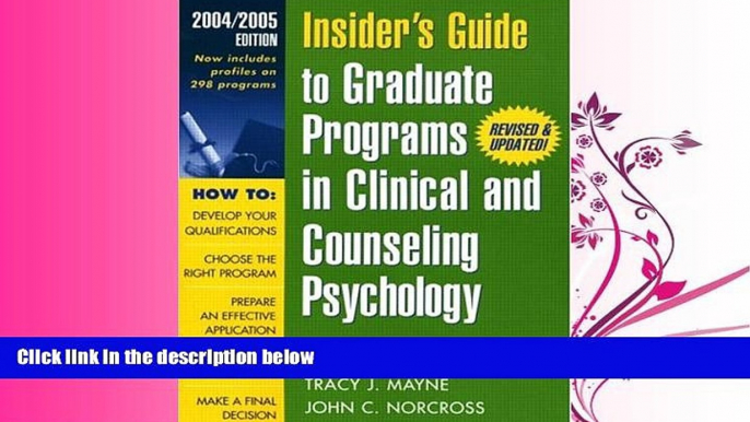 complete  Insider s Guide to Graduate Programs in Clinical and Counseling Psychology: 2004/2005