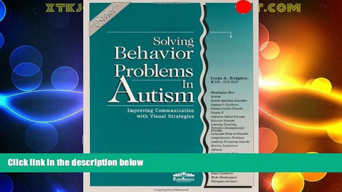 Big Deals  Solving Behavior Problems in Autism (Visual Strategies Series)  Best Seller Books Best