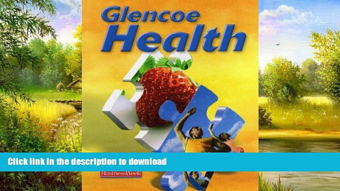 FAVORITE BOOK  Glencoe Health, Student Edition  BOOK ONLINE