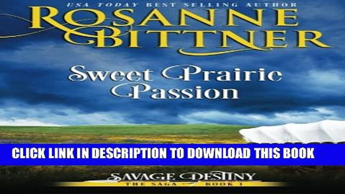 [New] Sweet Prairie Passion (Savage Destiny) (Volume 1) Exclusive Online