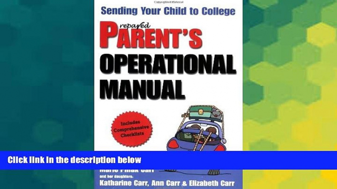 Big Deals  Prepared Parent s Operational Manual: Sending your Child to College  Best Seller Books