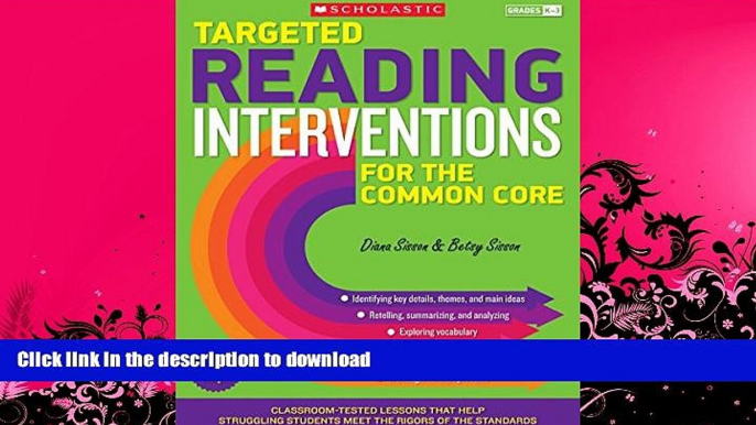 FAVORITE BOOK  Targeted Reading Interventions for the Common Core: Grades Kâ€“3: Classroom-Tested