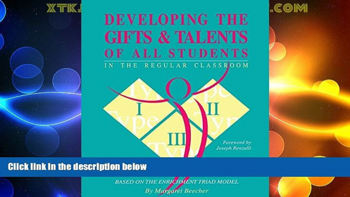 Big Deals  Developing the Gifts and Talents of All Students in the Regular Classroom: An