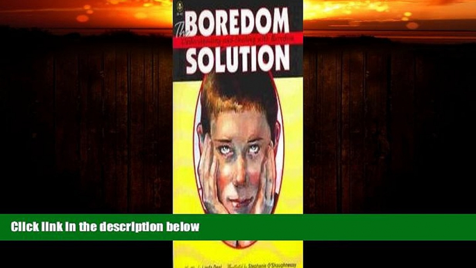 Big Deals  The Boredom Solution: Understanding and Dealing With Boredom  Free Full Read Most Wanted