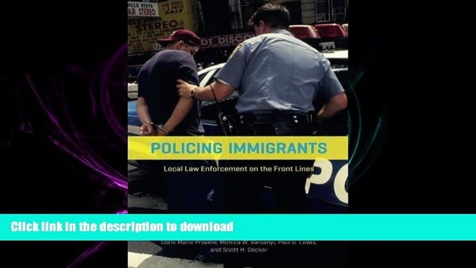 FAVORIT BOOK Policing Immigrants: Local Law Enforcement on the Front Lines (Chicago Series in Law