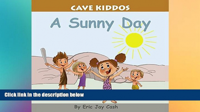 Big Deals  Cave Kiddos: A Sunny Day  Best Seller Books Best Seller