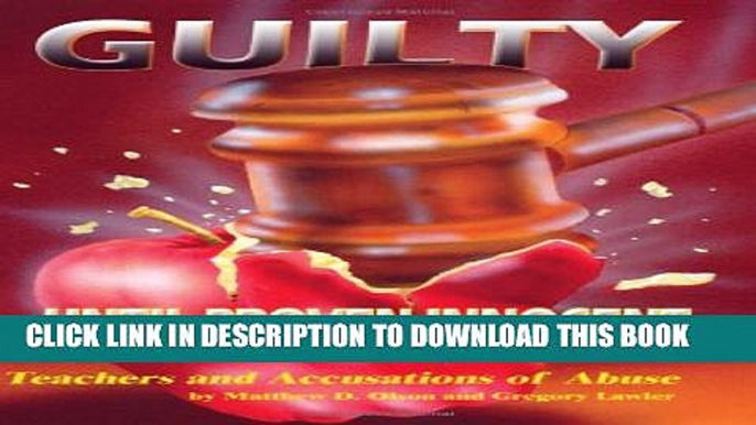 [PDF] Guilty Until Proven Innocent: Teachers and Accusations of Abuse Popular Colection