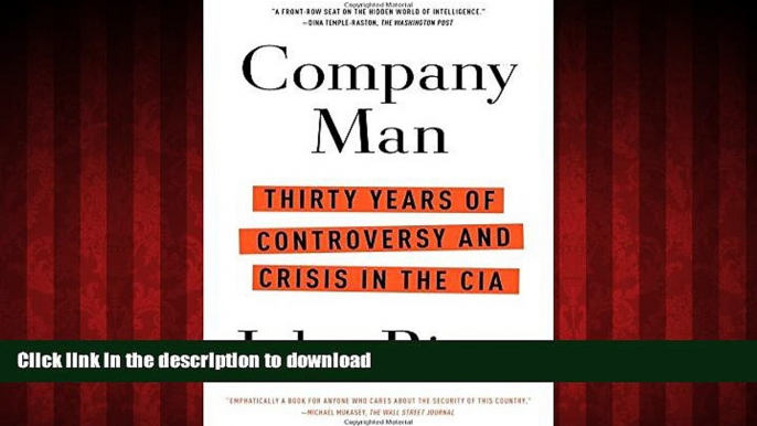 PDF ONLINE Company Man: Thirty Years of Controversy and Crisis in the CIA READ EBOOK