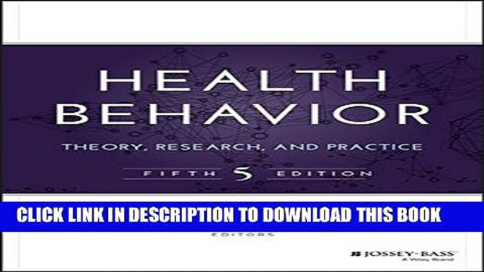 New Book Health Behavior: Theory, Research, and Practice (Jossey-Bass Public Health)