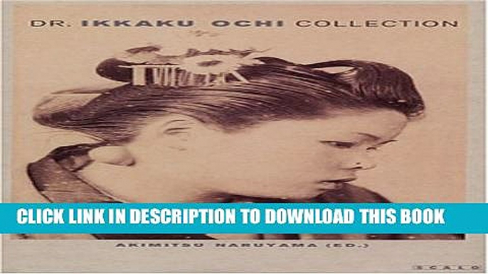 New Book The Dr. Ikkaku Ochi Collection: Medical Photographs from Japan Around 1900