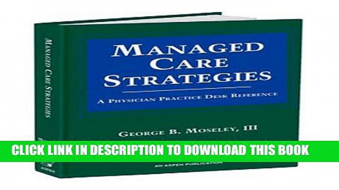 Collection Book Managed Care Strategies: A Physician Practice Desk Reference