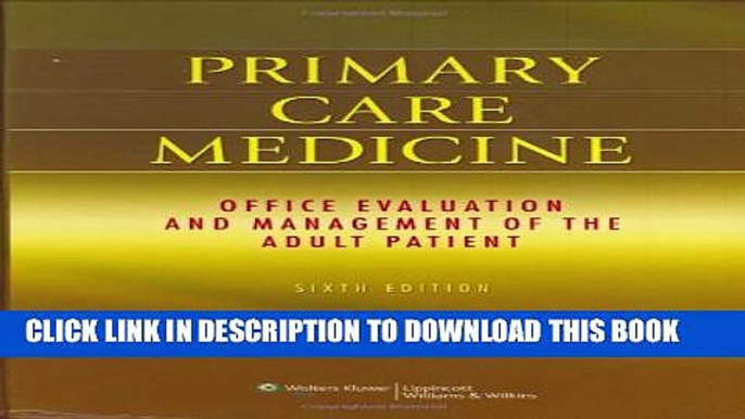 Collection Book Primary Care Medicine: Office Evaluation and Management of the Adult Patient, 6th