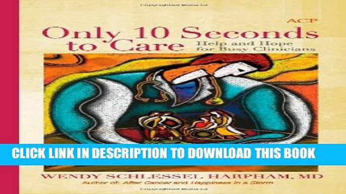 Collection Book Only 10 Seconds to Care: Help and Hope for Busy Clinicians