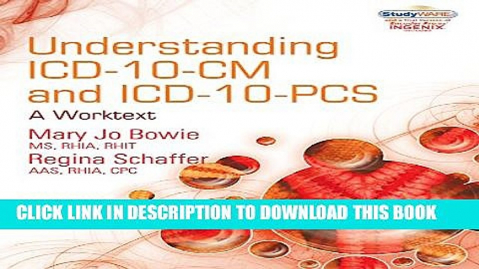 New Book Understanding ICD-10-CM and ICD-10-PCS: A Worktext (Book Only)